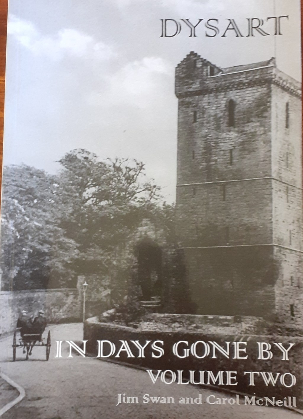 St Serfs Tower in Dysart, cover page of brochure called Days Gone By